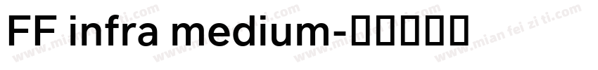 FF infra medium字体转换
